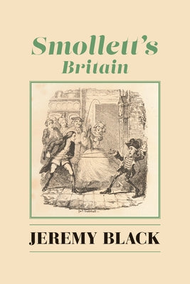 Smollett's Britain by Black, Jeremy