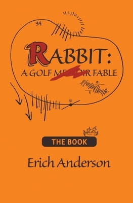 Rabbit: A Golf Fable by Anderson, Erich