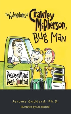 The Adventures of Crawley Mcpherson, Bug Man by Goddard, Jerome