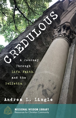 Credulous by Lingle, Andrea L.