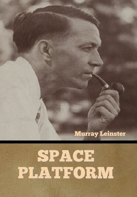 Space Platform by Leinster, Murray