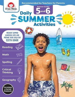 Daily Summer Activities: Between 5th Grade and 6th Grade, Grade 5 - 6 Workbook: Moving from 5th Grade to 6th Grade, Grades 5-6 by Evan-Moor Corporation