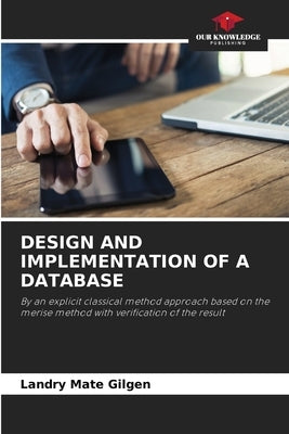 Design and Implementation of a Database by Mate, Landry