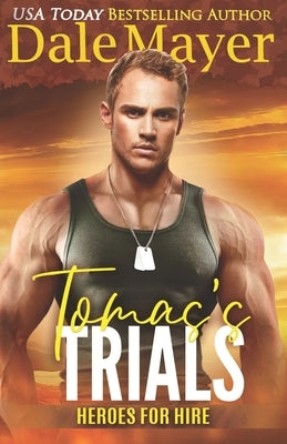 Tomas's Trials by Mayer, Dale