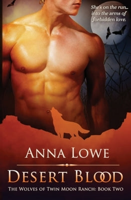 Desert Blood by Lowe, Anna