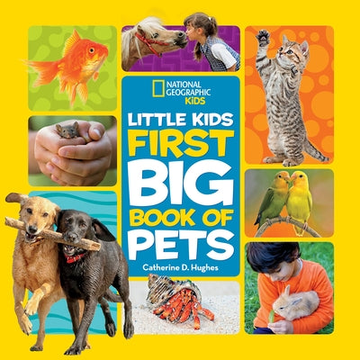 Little Kids First Big Book of Pets by Hughes, Catherine