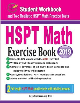 HSPT Math Exercise Book: Student Workbook and Two Realistic HSPT Math Tests by Nazari, Reza