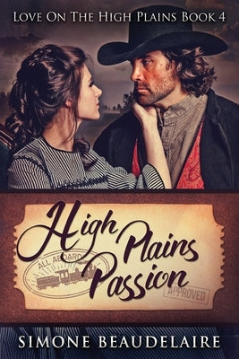 High Plains Passion by Beaudelaire, Simone