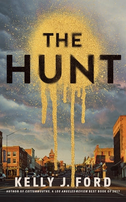 The Hunt by Ford, Kelly J.