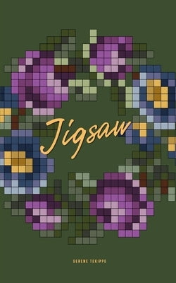 Jigsaw by Tekippe, Gerene