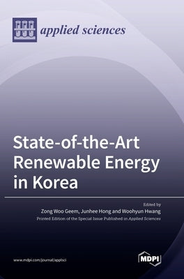 State-of-the-Art Renewable Energy in Korea by Geem, Zong Woo