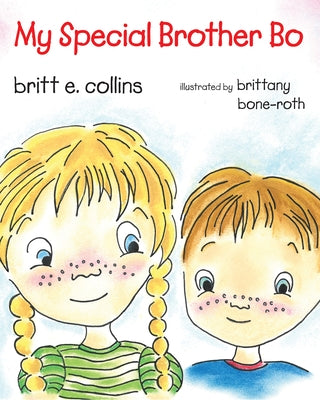 My Special Brother Bo by Collins, Britt