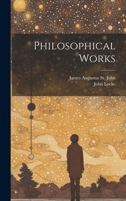 Philosophical Works by Locke, John