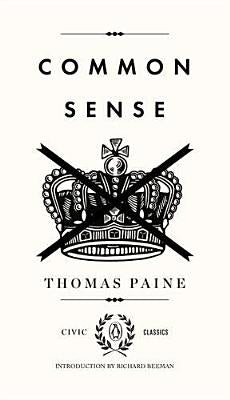 Common Sense by Paine, Thomas