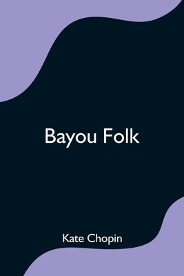 Bayou Folk by Various