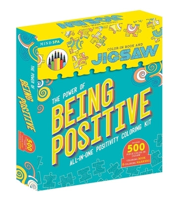 The Power of Being Positive: Includes 500 Piece Color-In-Jigsaw and More! by Igloobooks