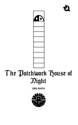 The Patchwork House of Night - Hardback by Mantha, Ujwal