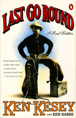 Last Go Round: A Real Western by Kesey, Ken