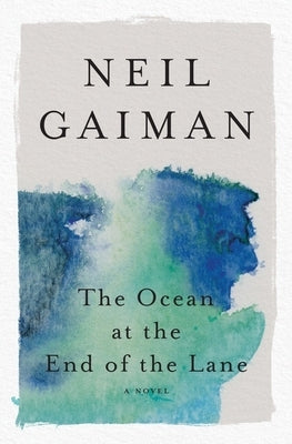 Ocean at the End of the Lane by Gaiman, Neil