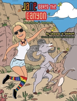 Jane Saves the Canyon by Shiflett, Shawne V.