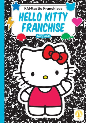 Hello Kitty Franchise by Abdo, Kenny