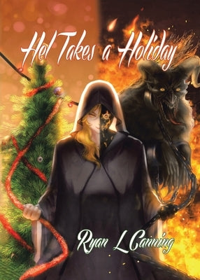 Hel Takes a Holiday by Canning, Ryan L.