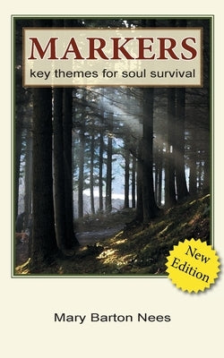 Markers: Key Themes for Soul Survival by Nees, Mary Barton