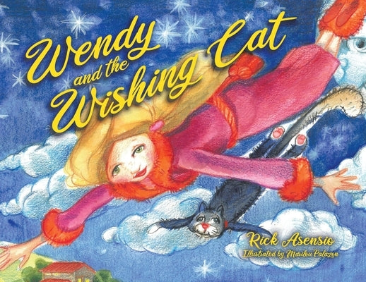 Wendy and the Wishing Cat by Asensio, Rick