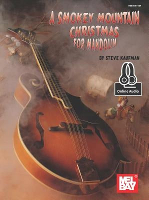 Smoky Mountain Christmas for Mandolin by Steve Kaufman