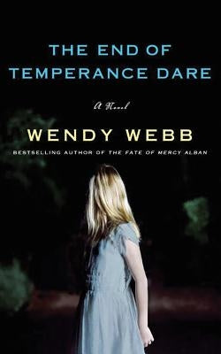 The End of Temperance Dare by Webb, Wendy