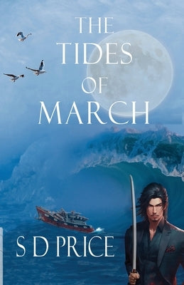 The Tides of March by Price, S. D.