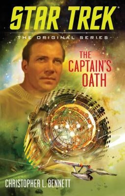 The Captain's Oath by Bennett, Christopher L.