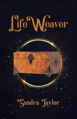 Life Weaver by Taylor, Sandra