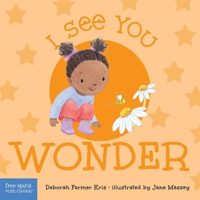 I See You Wonder by Farmer Kris, Deborah