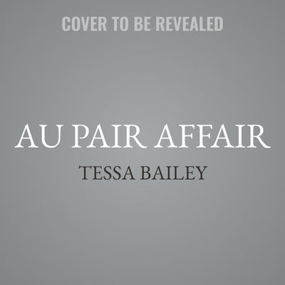 Au Pair Affair by Bailey, Tessa