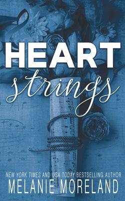 Heart Strings: Alternate Cover by Moreland, Melanie