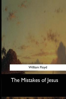 The Mistakes of Jesus by Floyd, William