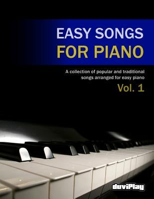 Easy Songs for Piano. Vol 1 by Duviplay