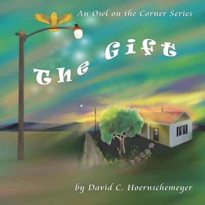 The Gift by Hoernschemeyer, David C.