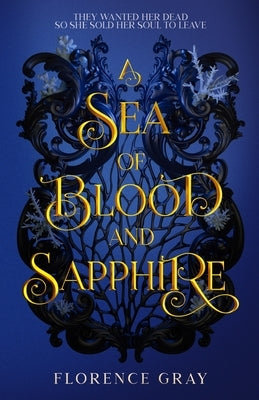 A Sea of Blood and Sapphire by Gray, Florence