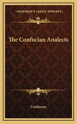 The Confucian Analects by Confucius