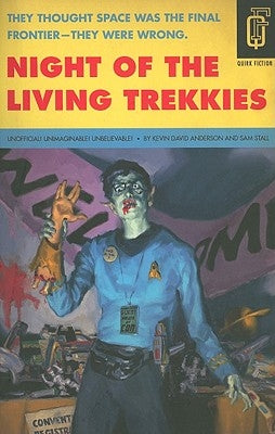 Night of the Living Trekkies by Anderson, Kevin David