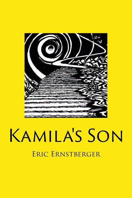 Kamila's Son by Ernstberger, Eric