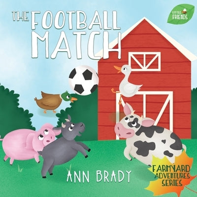 The Football Match by Brady, Ann