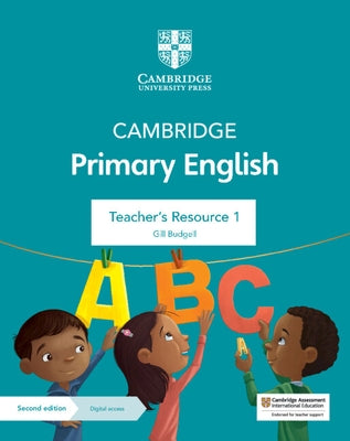 Cambridge Primary English Teacher's Resource 1 with Digital Access by Budgell, Gill