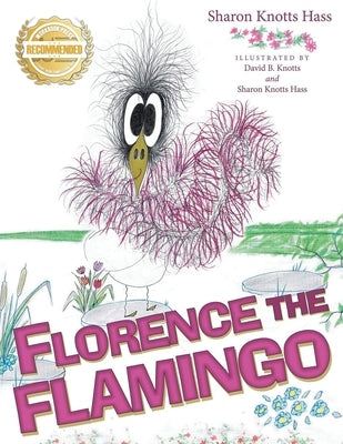 Florence the Flamingo by Hass, Sharon Knotts