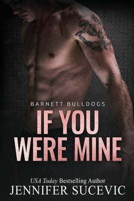 If You Were Mine: An Older's Brother's Enemies-to-Lovers New Adult Sports Romance by Sucevic, Jennifer