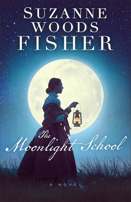 Moonlight School by Fisher, Suzanne Woods