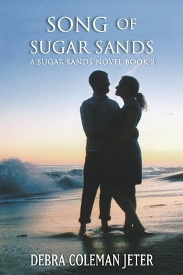 Song of Sugar Sands by Jeter, Debra Coleman