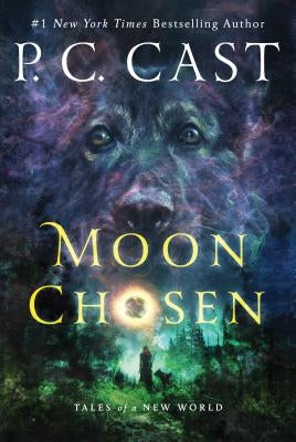 Moon Chosen: Tales of a New World by Cast, P. C.